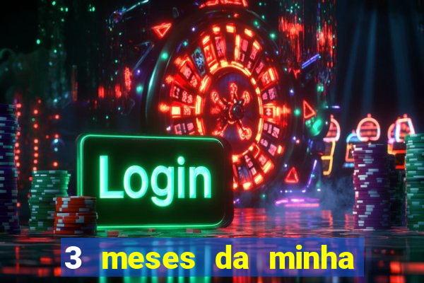 3 meses da minha princesa tumblr
